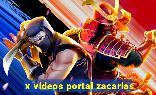 x videos portal zacarias